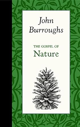 The Gospel of Nature (American Roots) by John Burroughs